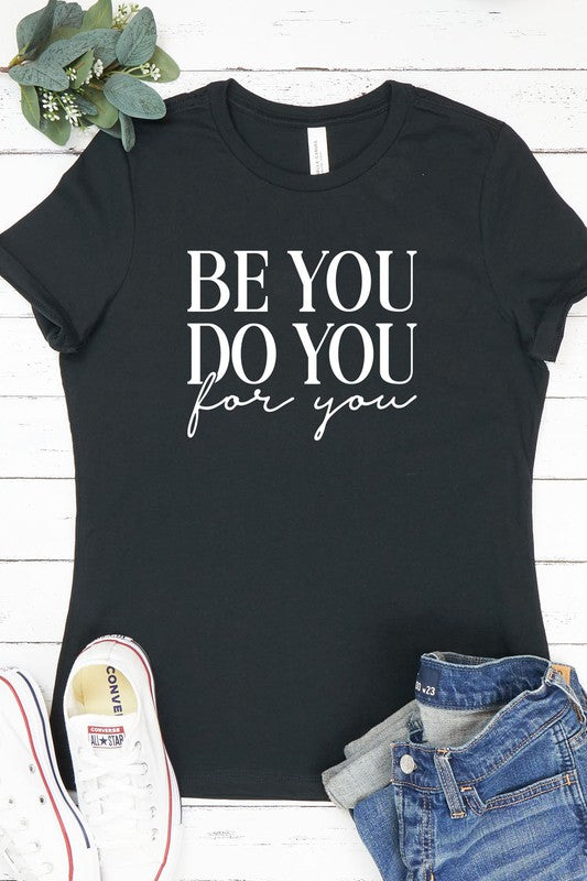 Be You For You - Black [S-XL]